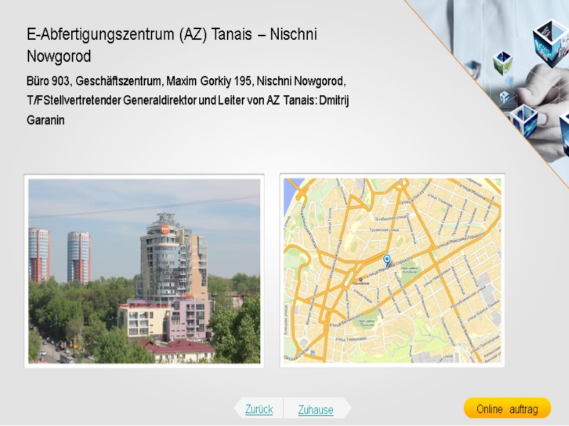 Büro 903, Geschäftszentrum, Maxim Gorkiy 195, Nischni Nowgorod, T/FStellvertretender Generaldirektor und Leiter von AZ